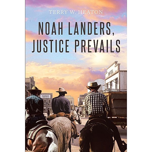 Noah Landers, Justice Prevails, Terry W. Heaton