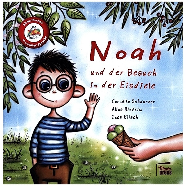 Noah und der Besuch in der Eisdiele, Alina Bindrim, Cornelia Schwarzer