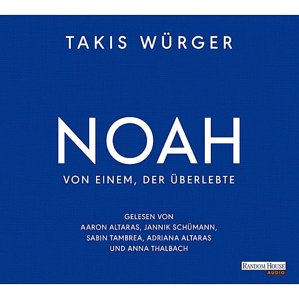 Noah - Von einem, der überlebte,4 Audio-CD, Takis Würger