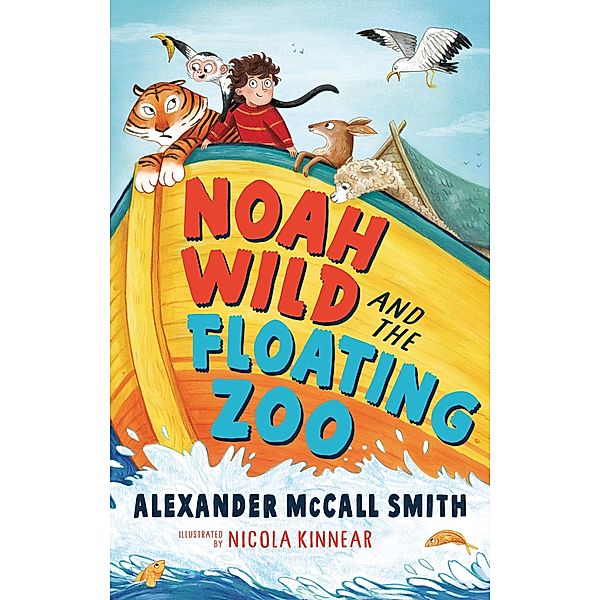 Noah Wild and the Floating Zoo, Alexander Mccall Smith