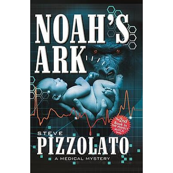 Noah's Ark / The Perfect Match Series Bd.2, Steve Pizzolato