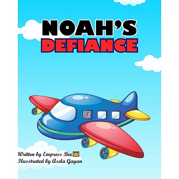 Noah's Defiance, EmpressBee
