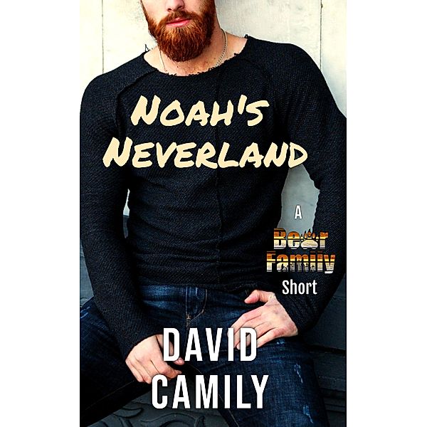 Noah's Neverland (Bear Family) / Bear Family, David Camily