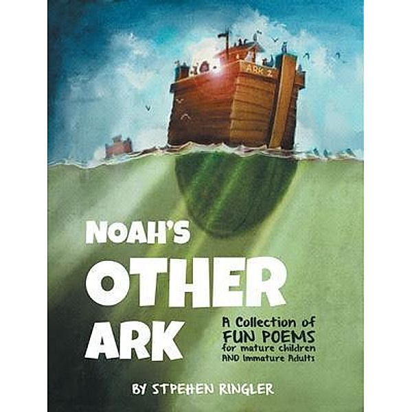 Noah's Other Ark / Stratton Press, Stephen M Ringler