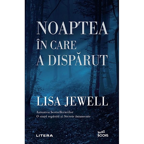 Noaptea in care a disparut / Buzz Books, Lisa Jewell