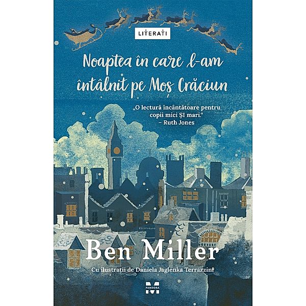 Noaptea in care l-am intalnit pe Mos Craciun / Literati, Ben Miller