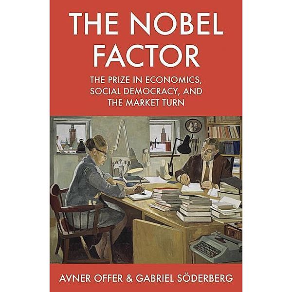 Nobel Factor, Avner Offer, Gabriel Söderberg