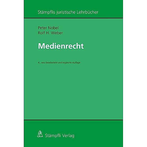 Nobel, P: Medienrecht (Schweiz), Peter Nobel, Rolf H. Weber