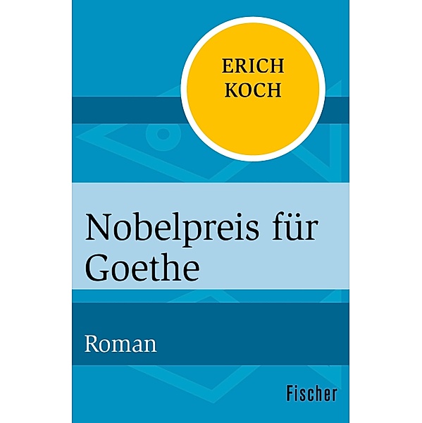 Nobelpreis für Goethe, Eric Koch