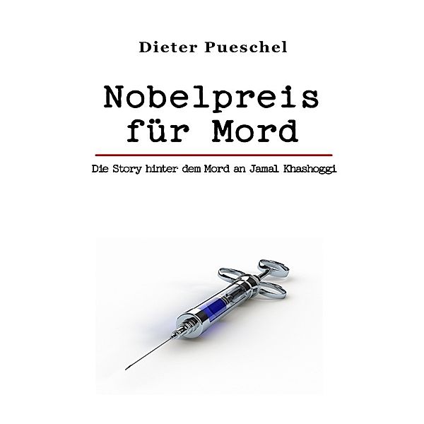 Nobelpreis für Mord, Dieter Pueschel