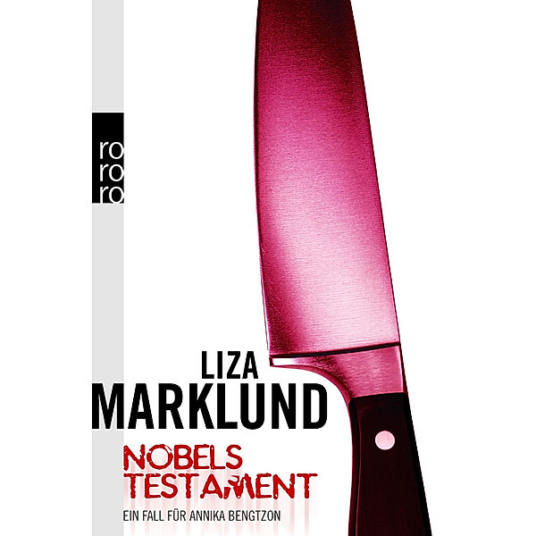 Nobels Testament / Annika Bengtzon Bd.6, Liza Marklund
