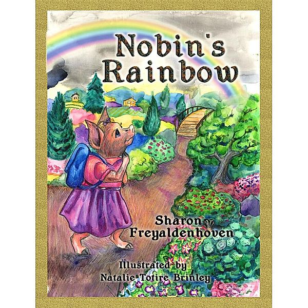 Nobin's Rainbow, Sharon Freyaldenhoven
