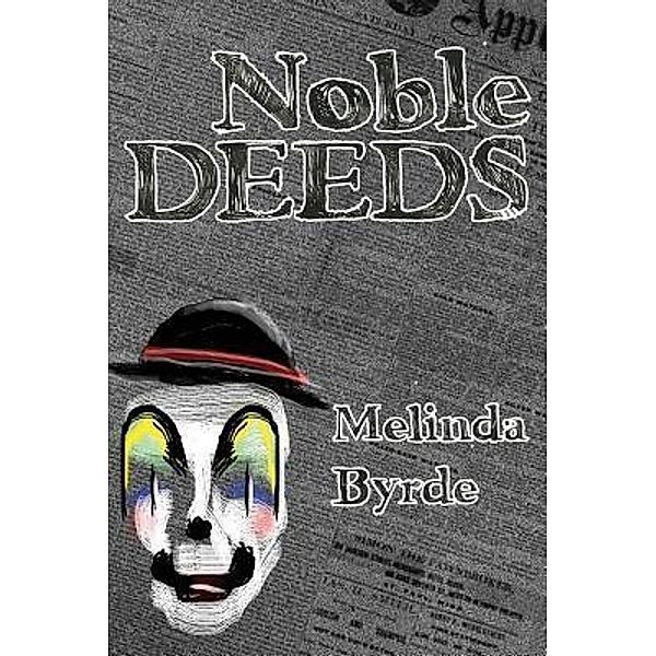 Noble Deeds, Melinda Byrde