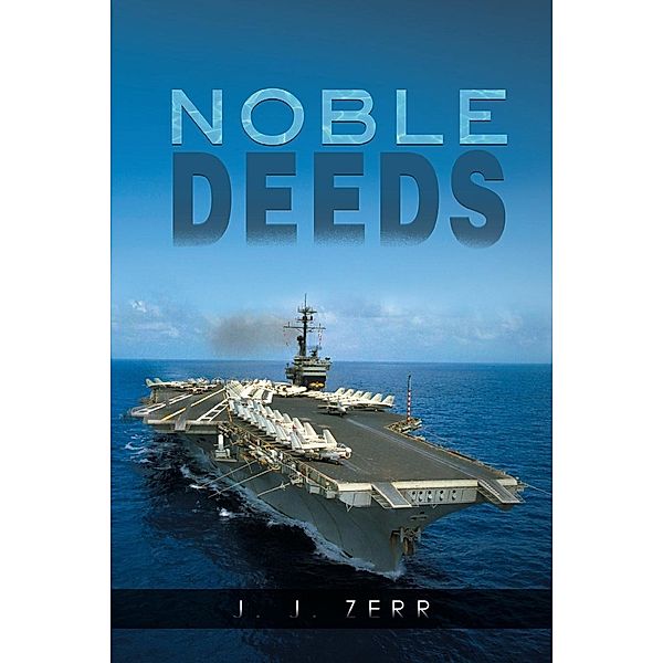 Noble Deeds / Stratton Press, J. J. Zerr