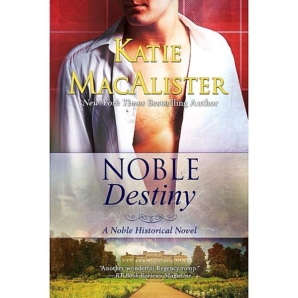 Noble Destiny (Noble Historical Series, #2) / Noble Historical Series, Katie MacAlister