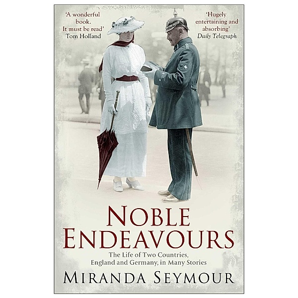 Noble Endeavours, Miranda Seymour