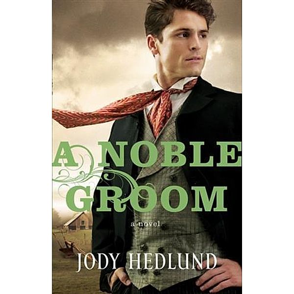 Noble Groom, Jody Hedlund