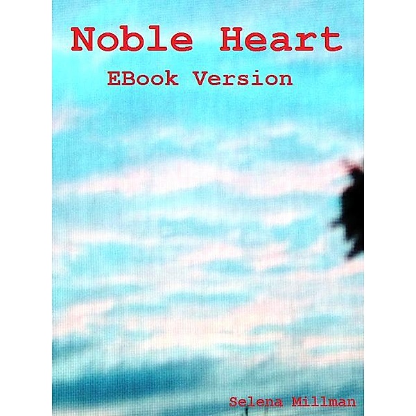 Noble Heart EBook Version, Selena Millman
