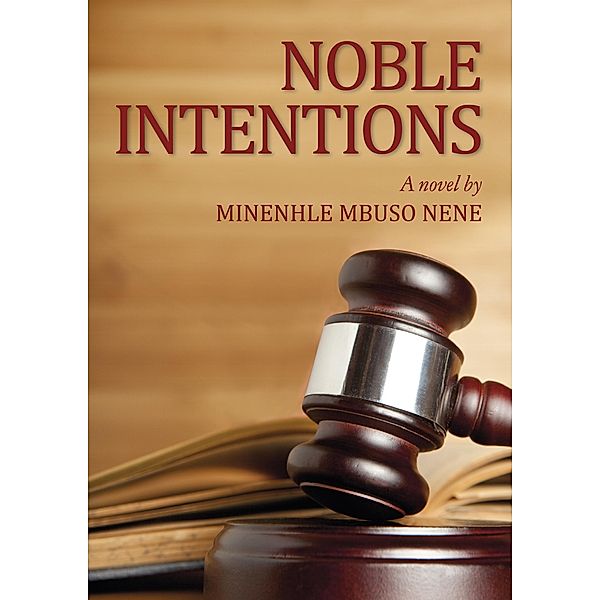 Noble Intentions, Minenhle Nene