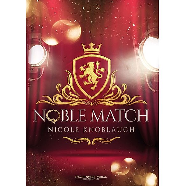 Noble Match / Herzdrachen, Nicole Knoblauch