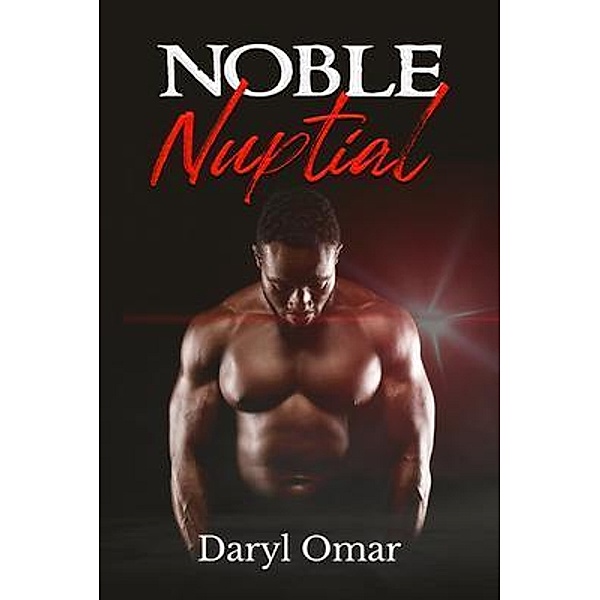 Noble Nuptials / The Writing Lifestyle, Daryl Omar