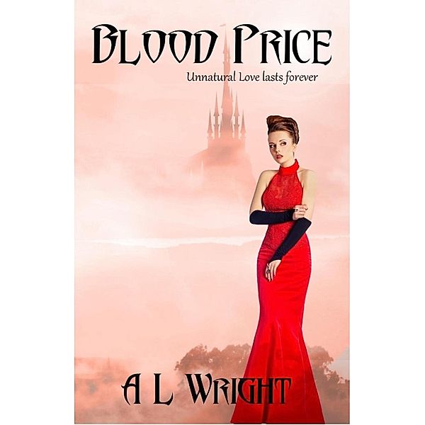 Noble of Blood Trilogy: Blood Price (Noble of Blood Trilogy, #1), A L Wright