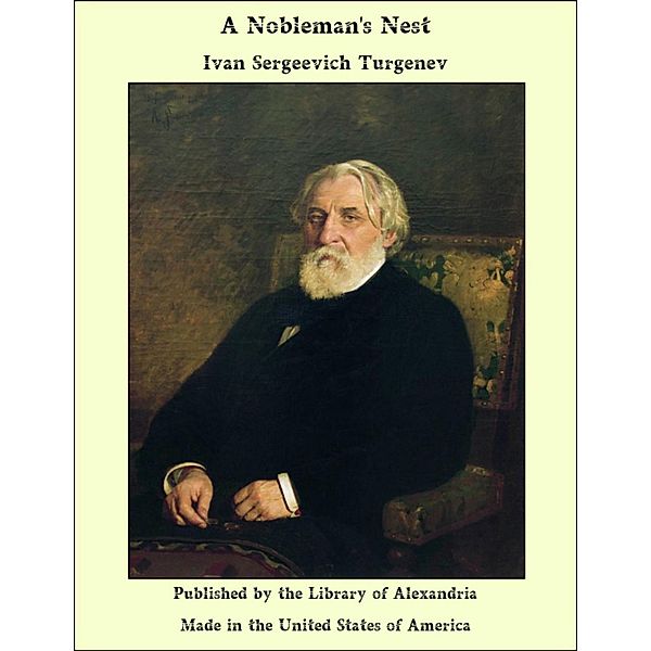 Nobleman's Nest / Library Of Alexandria, Ivan Sergeevich Turgenev