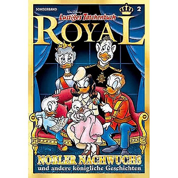 Nobler Nachwuchs / Lustiges Taschenbuch Royal Bd.2, Walt Disney