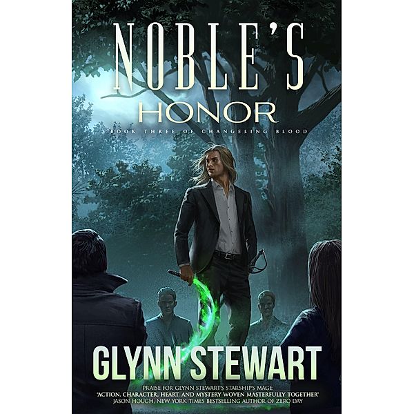 Noble's Honor (Changeling Blood, #3) / Changeling Blood, Glynn Stewart