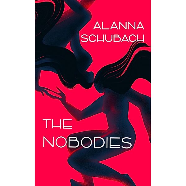 Nobodies, Alanna Schubach