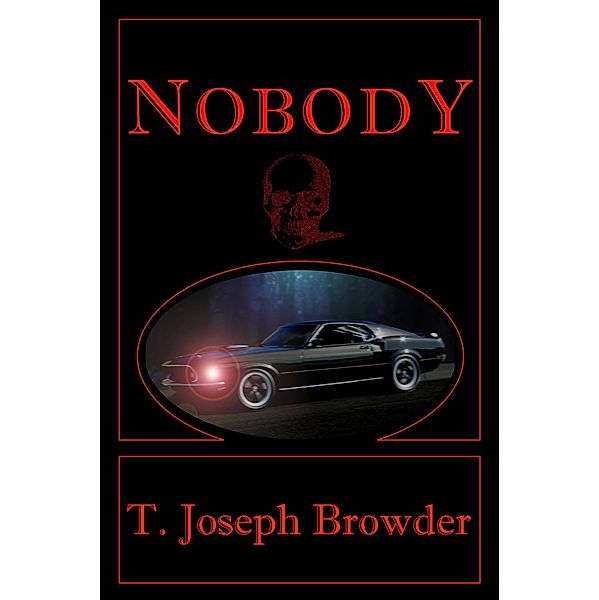 Nobody, T. Joseph Browder