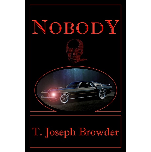 Nobody, T. Joseph Browder