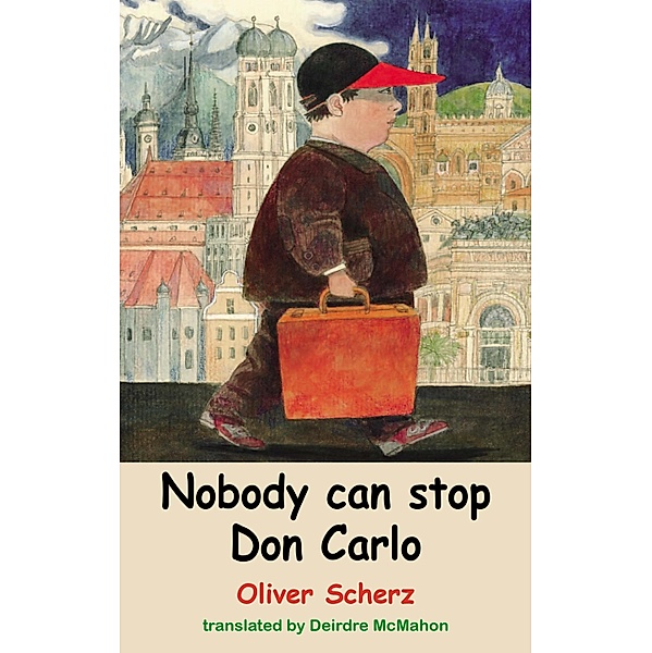 Nobody Can Stop Don Carlo / Young Dedalus Bd.2, Oliver Scherz