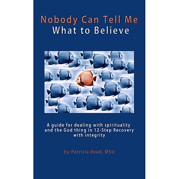Nobody Can Tell Me What to Believe / Patricia Reed, Patricia Reed