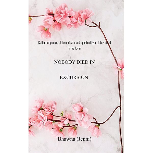 Nobody Died in Excursion, Bhawna (Jenni)