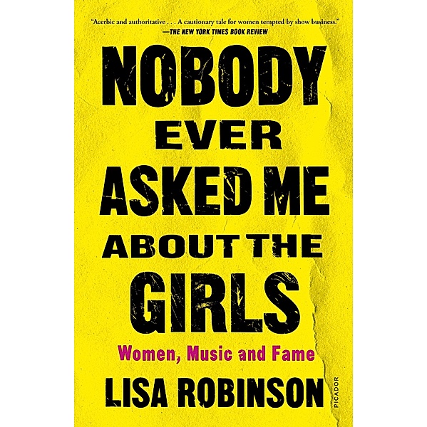 Nobody Ever Asked Me about the Girls, Lisa Robinson