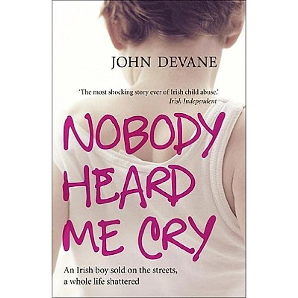 Nobody Heard Me Cry, John Devane