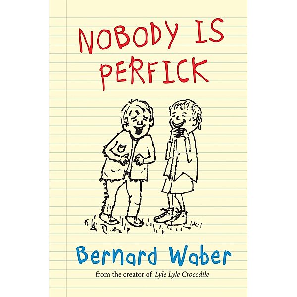 Nobody Is Perfick, Bernard Waber