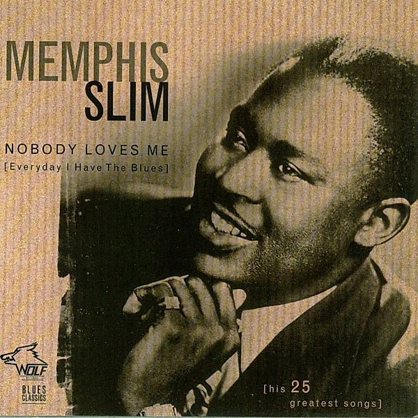 Nobody Loves Me, Memphis Slim