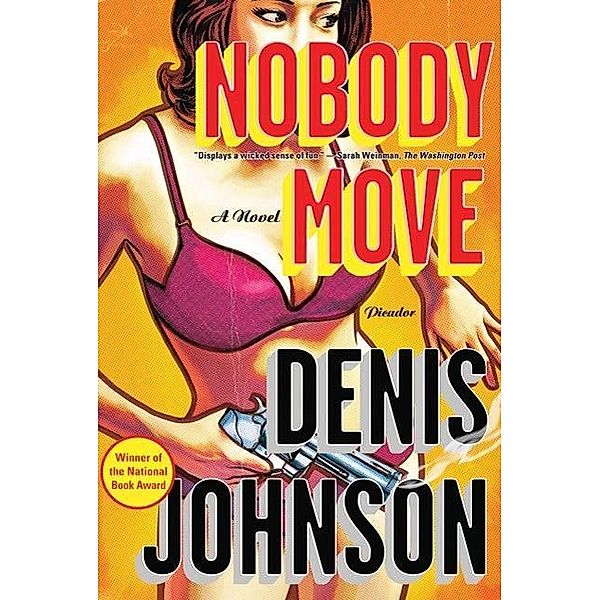 Nobody Move, Denis Johnson