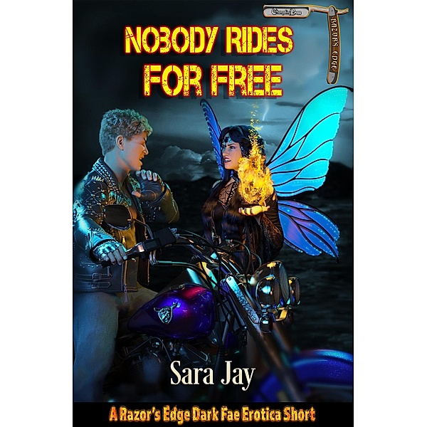 Nobody Rides for Free, Sara Jay