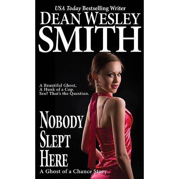 Nobody Slept Here (Ghost of a Chance) / Ghost of a Chance, Dean Wesley Smith