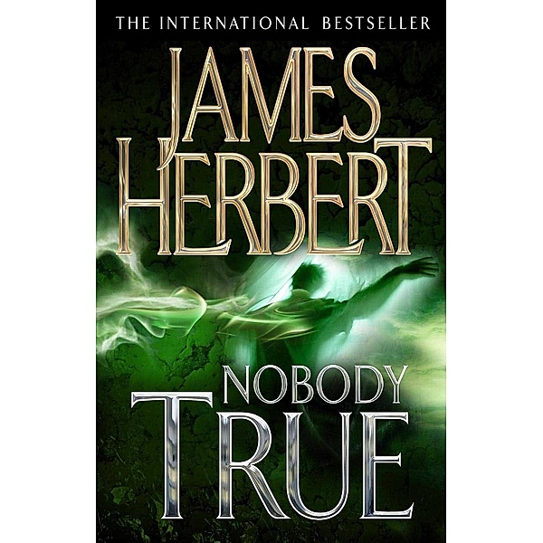 Nobody True, James Herbert