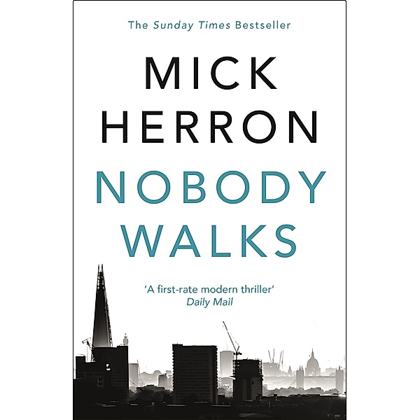 Nobody Walks, Mick Herron