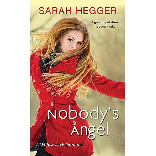Nobody's Angel, Sarah Hegger