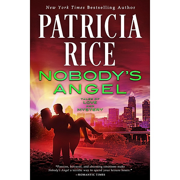 Nobody's Angel (Tales of Love and Mystery, #3) / Tales of Love and Mystery, Patricia Rice