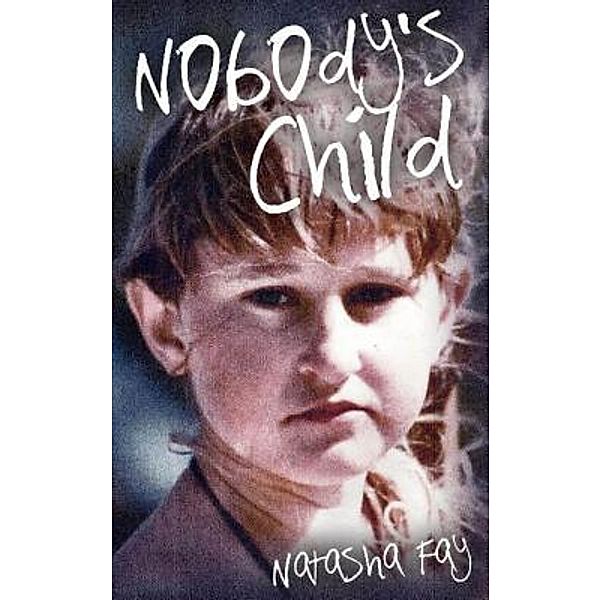 Nobody's Child, Natasha Fay