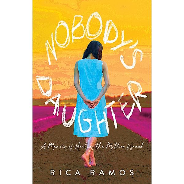 Nobody's Daughter, Rica Ramos