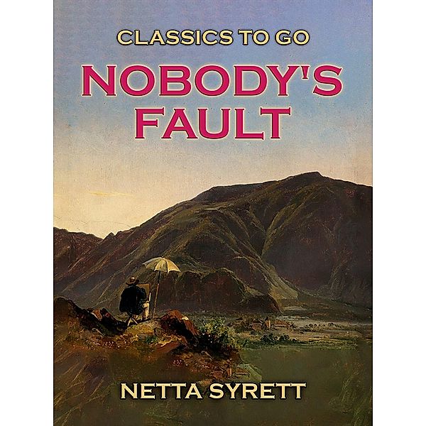 Nobody's Fault, Netta Syrett