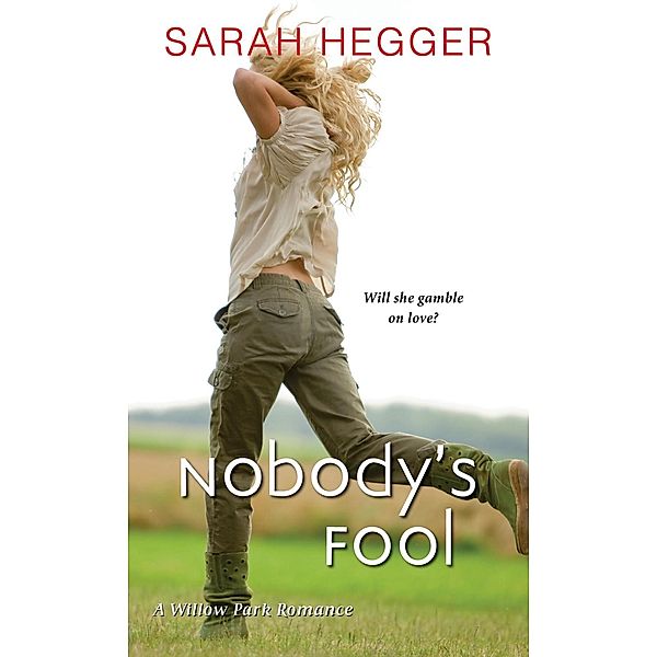 Nobody's Fool, Sarah Hegger